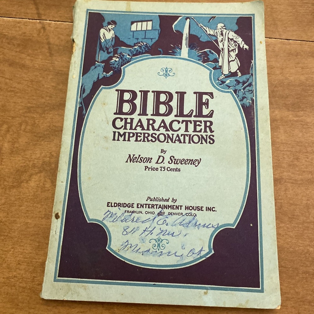 Bible Character Impersonations By Nelson D Sweeney